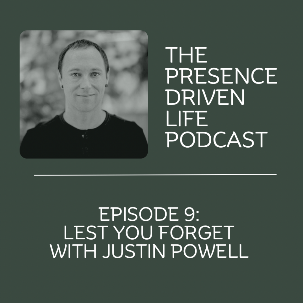 Episode 9: Lest You Forget with Justin&nbsp;Powell